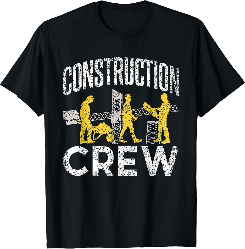 Construction Crew Teamwork Worker Site T-Shirt
