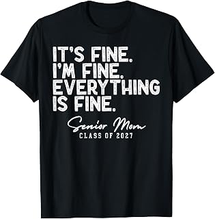 Retro I'm Fine Everything is Fine Senior Mom Class of 2027 T-Shirt