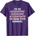 I'm An Accountant I'm Good With Numbers Apparel