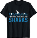 I Was Told There Would Be Sharks