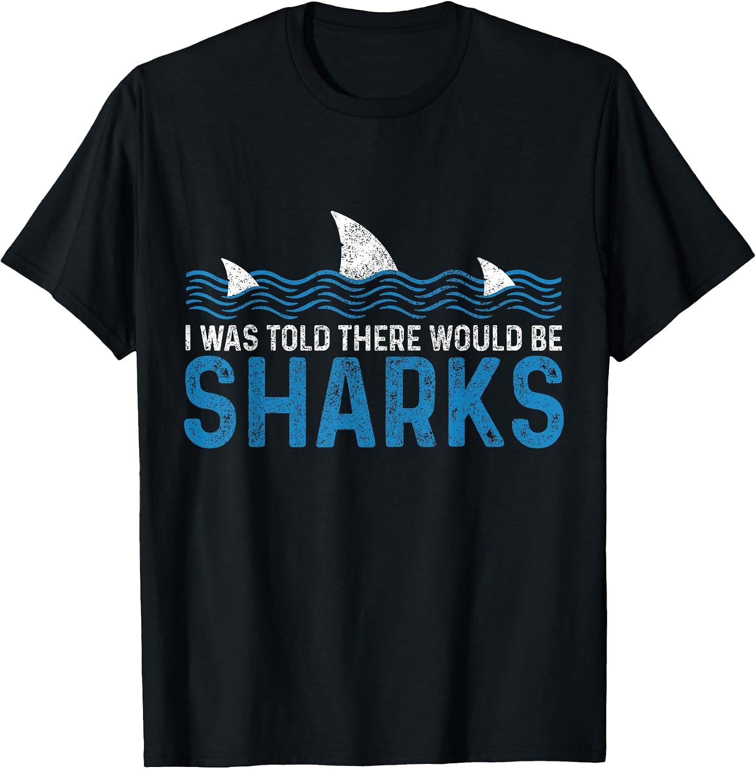 I Was Told There Would Be Sharks