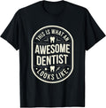 This Is What An Awesome Dentist Looks Like Quote