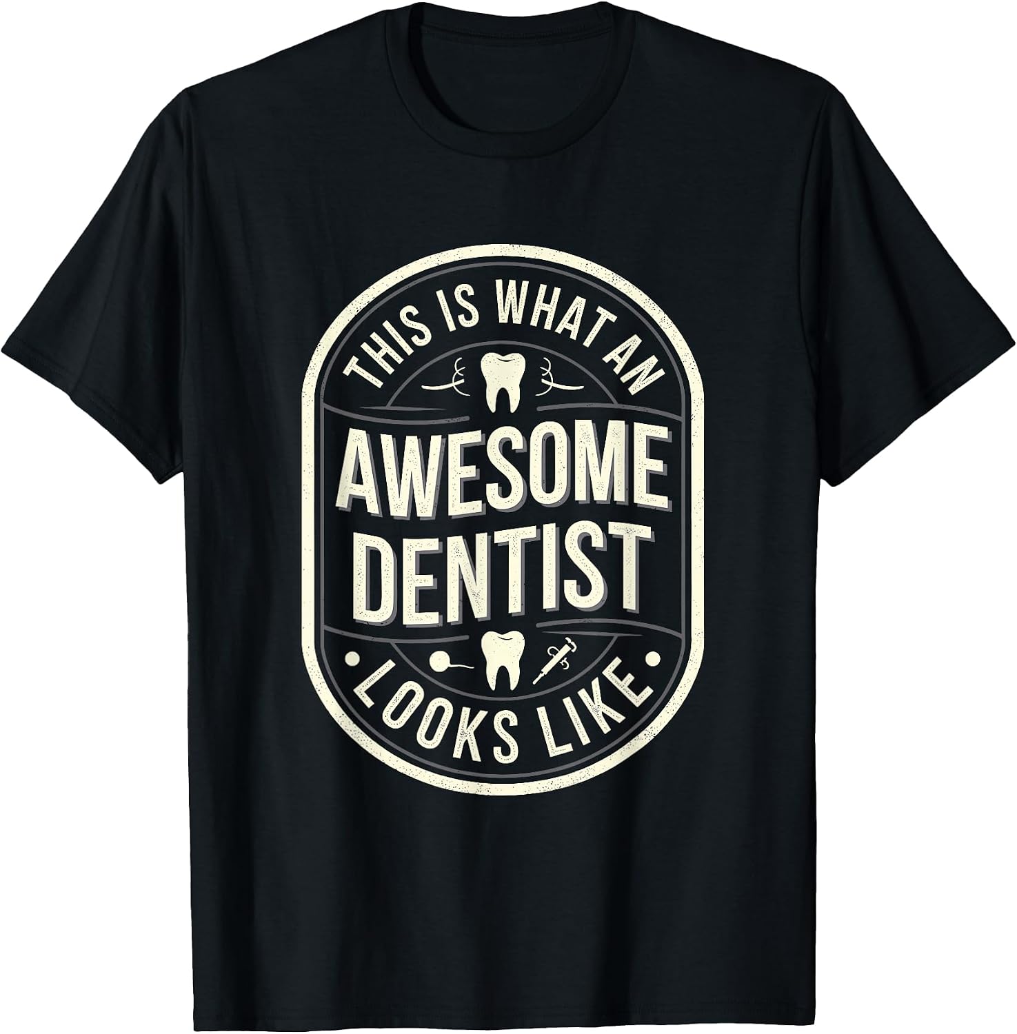 This Is What An Awesome Dentist Looks Like Quote