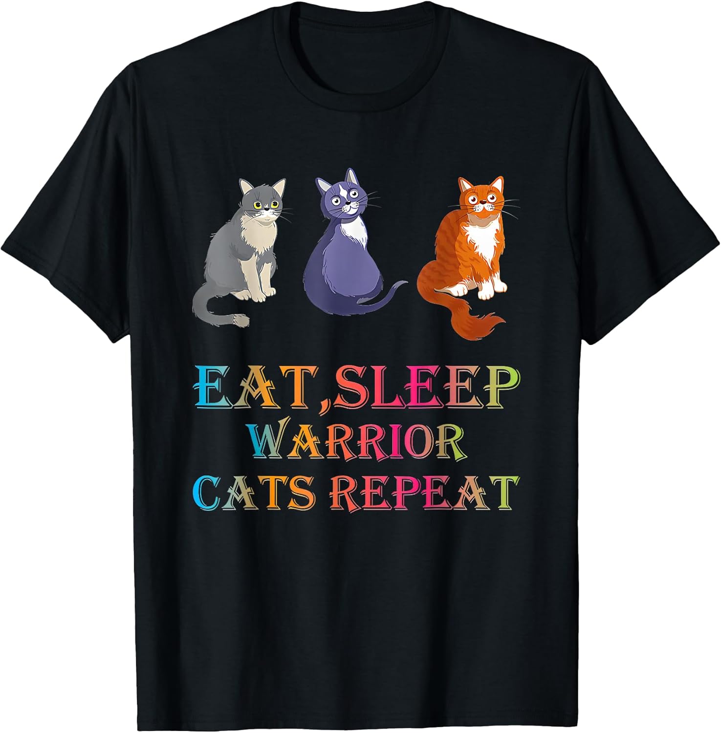 Eat Sleep Warrior Cats Repeat Tees