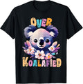 Over Koala fied Funny Kawaii I love koala