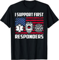 I Support First Responders Police Fire EMS Gift
