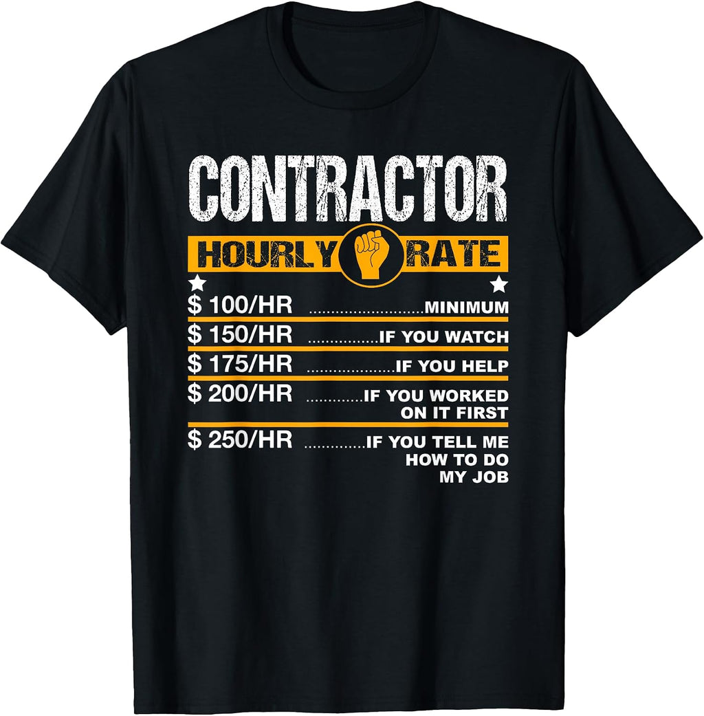 Funny Contractor Hourly Rate Handyman Labor Rates Repairman T-Shirt