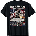 This is My Flag I Will Not Apologize Freedom Soldier (Back) T-Shirt