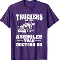 Funny Truck Driving Quote Shirts and Gifts