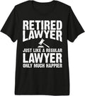 Cool Retired Lawyer Humor Quote Merch