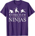 Strictly For My Ninjas Funny Hip Hop Music Ninja Rap Pun T-Shirt
