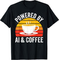 Powered by ai and coffee Funny AI Enthusiast geek