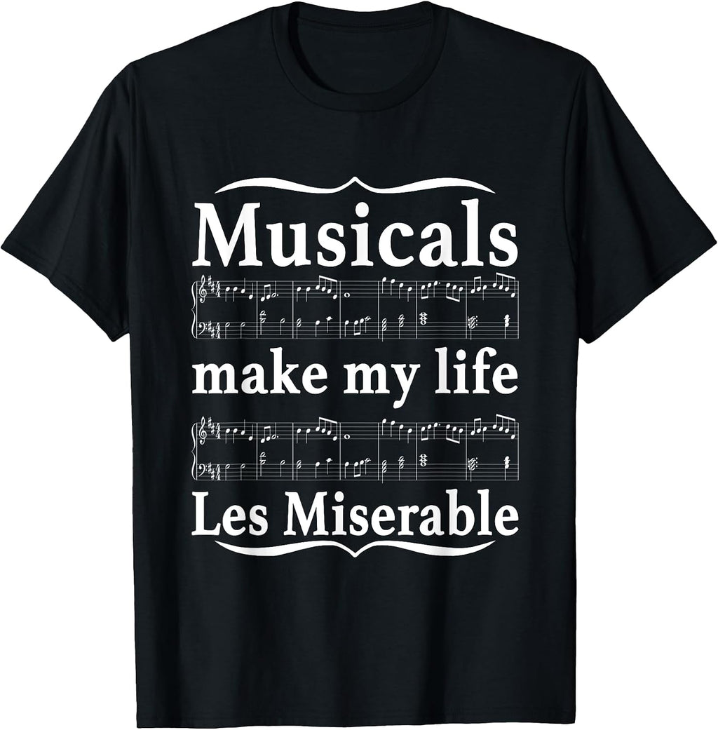 Musicals Make My Life Les Miserable Quote