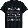 Musicals Make My Life Les Miserable Quote