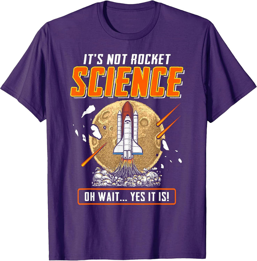 Funny Gift For Rocket Science Lovers Tee