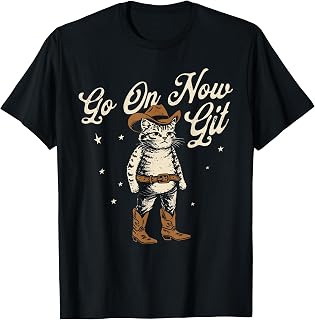 Go On Now Git Cat Funny Cowboy Cat Western Cat Lover Art T-Shirt