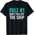 Rule #1 Don't Fall Off the Ship Merch Women Men