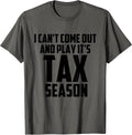 I Can't Come Out And Play It's Tax Season Meme Co