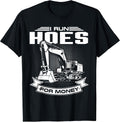 I Run Hoes For Money T-Shirts, Construction Workers Funny T-Shirt