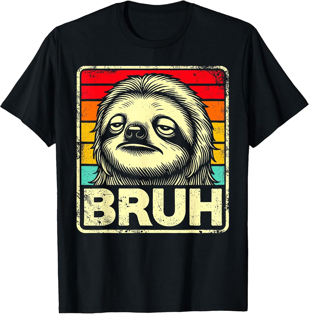 Meme Bruh Sloth Shirts For Men Women & Kids