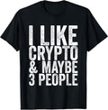 I Like Crypto & Maybe 3 People