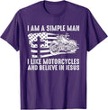 I Am A Simple Man I Like Motorcycles Believe Jesus