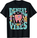 Retro Groovy Dental Vibes Funny Dentist Hygienist Men Women T-Shirt