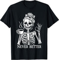 Messy Bun Never Better Skeleton Drinking Coffee