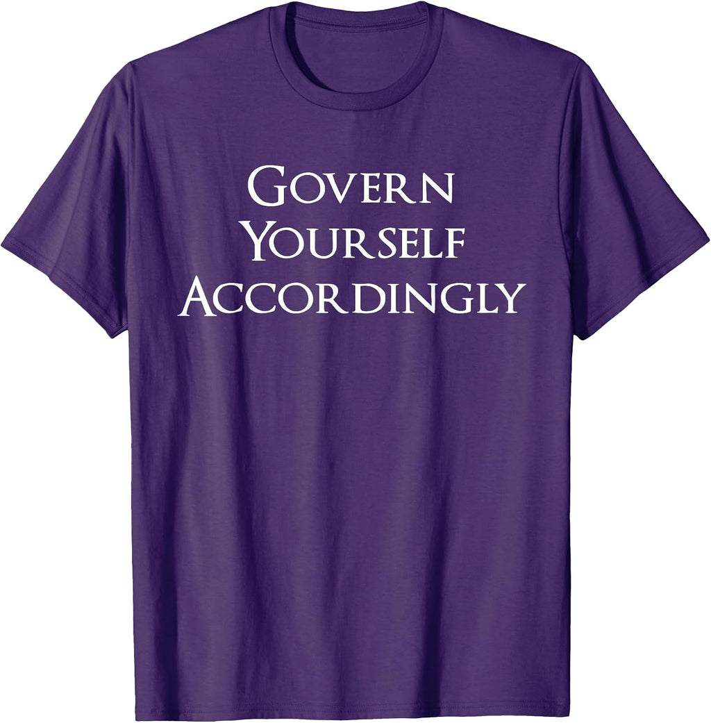 Govern Yourself Accordingly Lawyer Gear