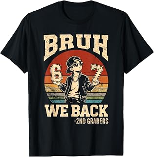 Back to School Bruh We Back 2nd Grade 6 7 First Day School T-Shirt
