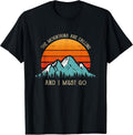 The Mountains Are Calling And I Must Go Gifts