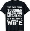 Cool Mechanic Wife Humor Quote Merch