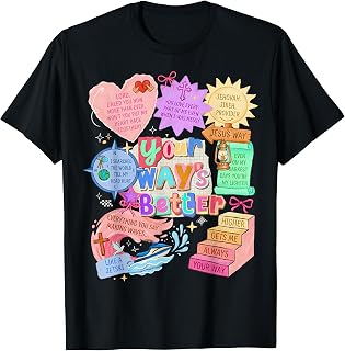 Your Way's Better Christian Quote Jesus Faith Bible Verse T-Shirt