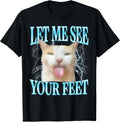 Your Feet Funny Offensive Silly Cat Meme Men Women
