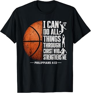 Basketball Player I Can Do All Things Through Christ T-Shirt