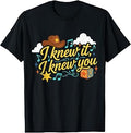I Knew It You Cowboy Music Western Humor Retro T-Shirt