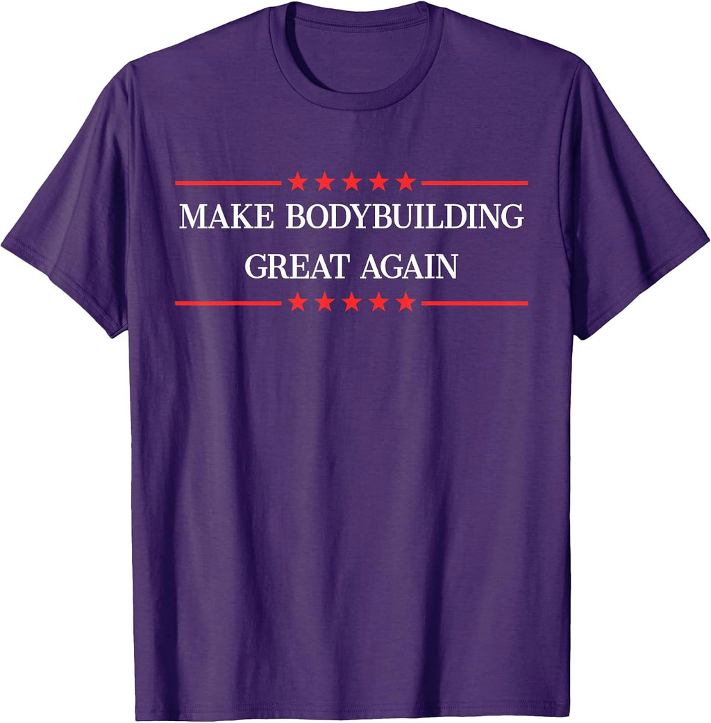 Make Bodybuilding Great Again Funny Bodybuilder