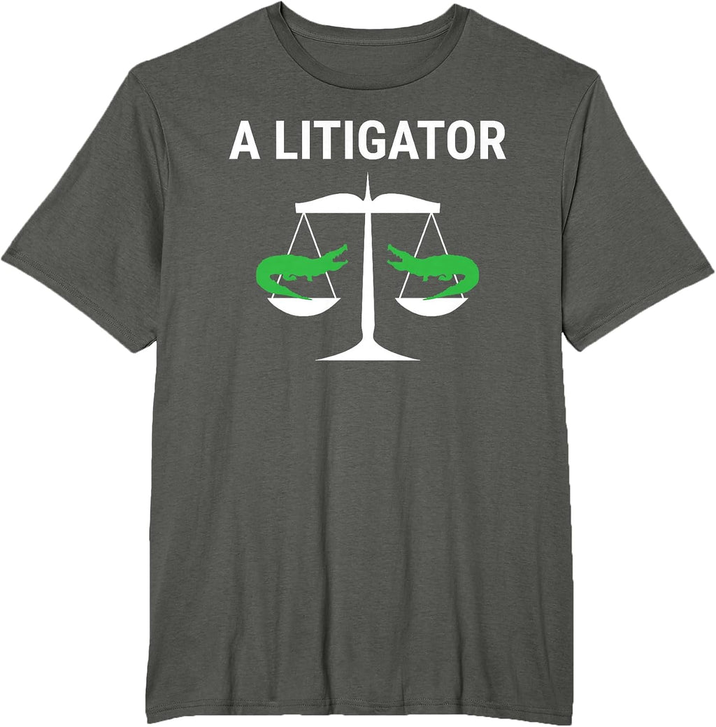 A Litigator Funny Lawyer Attorney Apparel