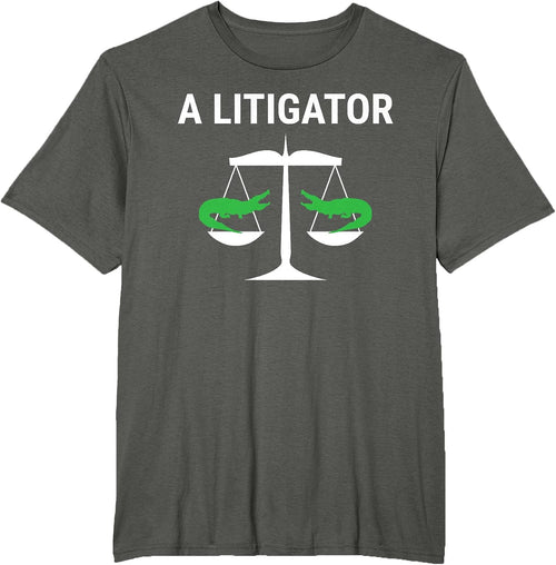 A Litigator Funny Lawyer Attorney Apparel