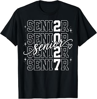 Senior 2027 Class of 2027 Senior Graduation 2027 Senior 27 T-Shirt
