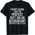 Funny I Am An Accountant Accounting Gifts Apparel