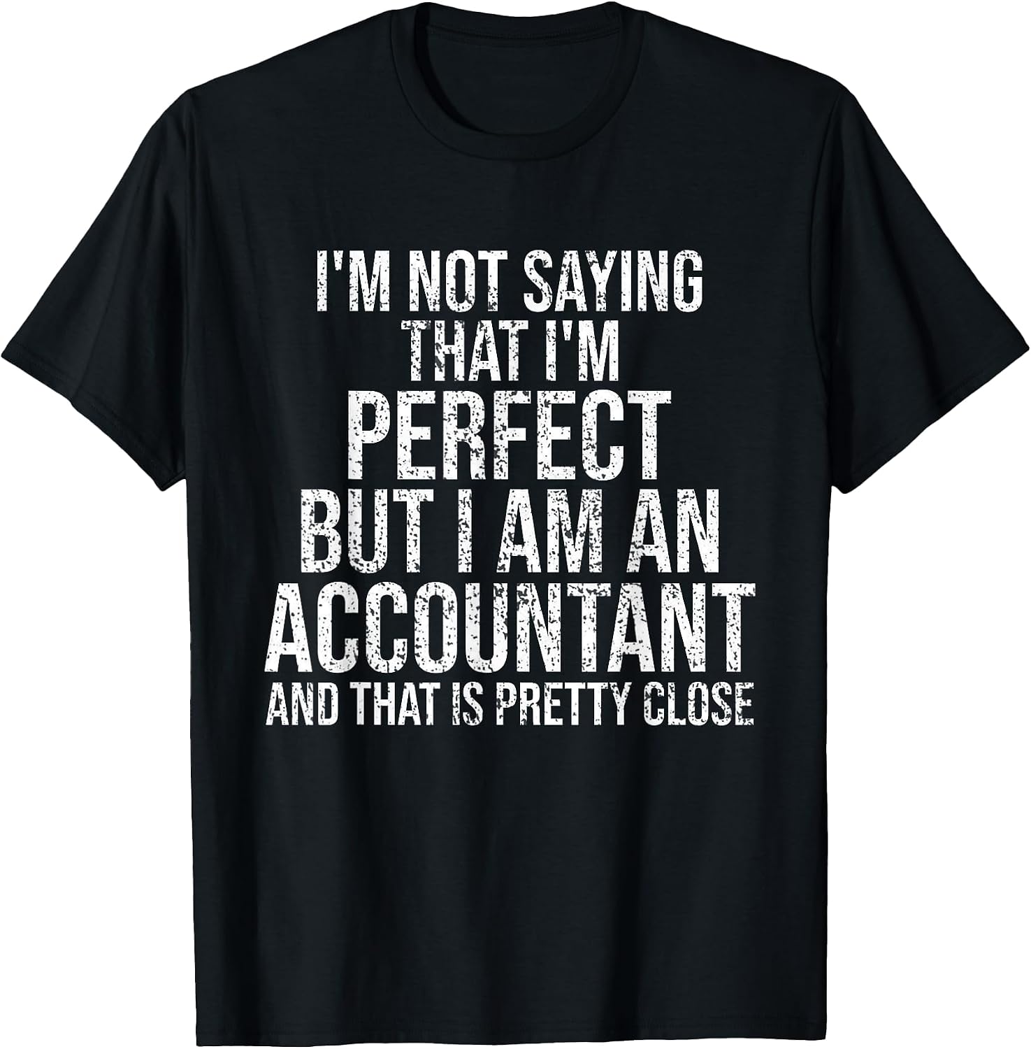 Funny I Am An Accountant Accounting Gifts Apparel