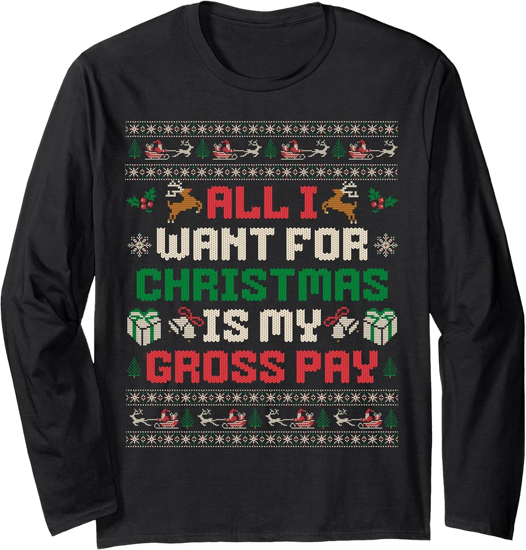 All I Want For Christmas Is My Gross Pay Xmas