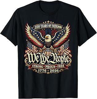 Patriotic Eagle 250 Years Freedom 1776 2026 T-Shirt