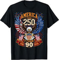 America Turns 250 & I Turn 90 Patriotic Birthday Tee T-Shirt