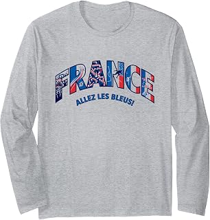 France Allez Les Bleus Soccer Fan 2026 Long Sleeve T-Shirt