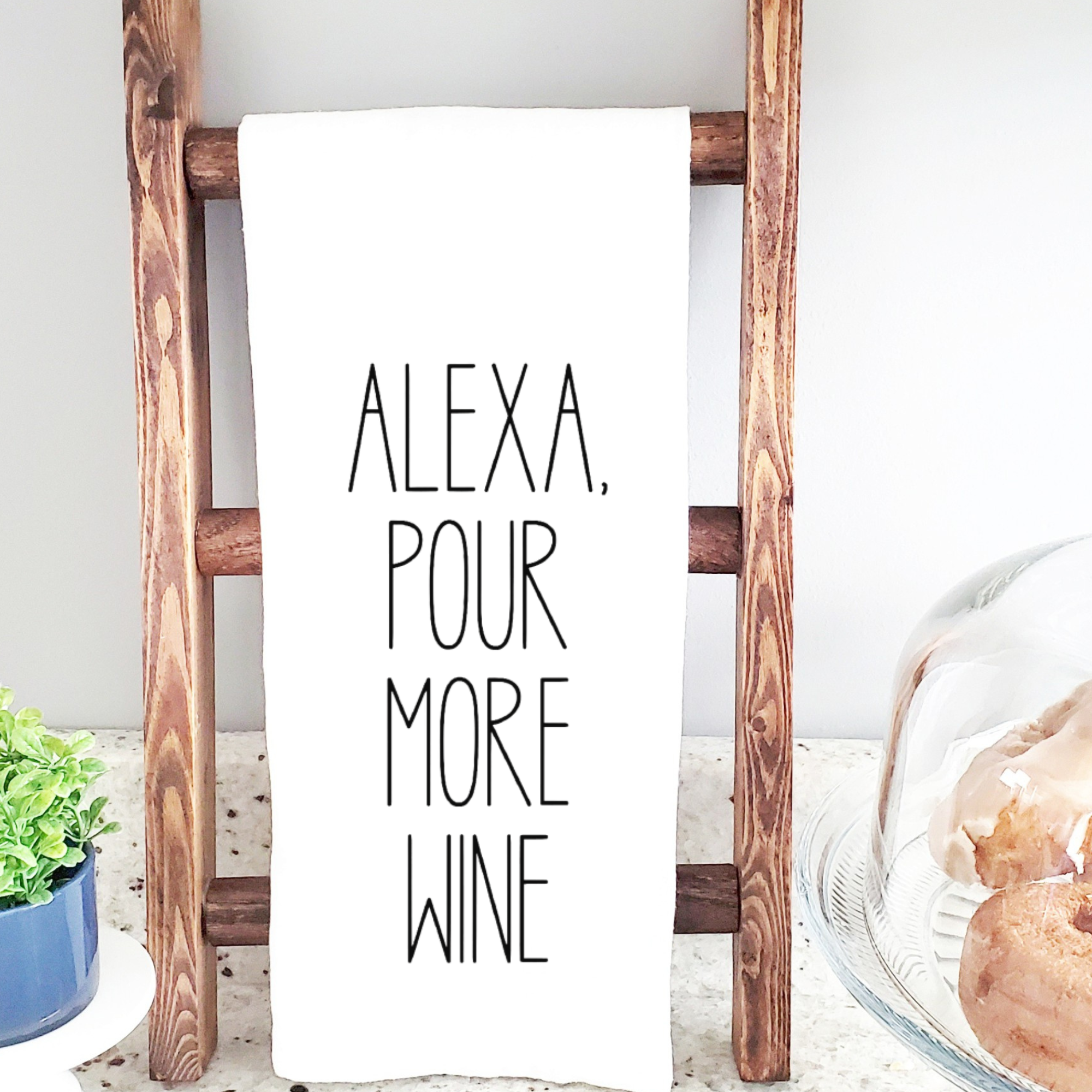 Alexa Pour More Wine Tea Towel - Funny Tea Towel