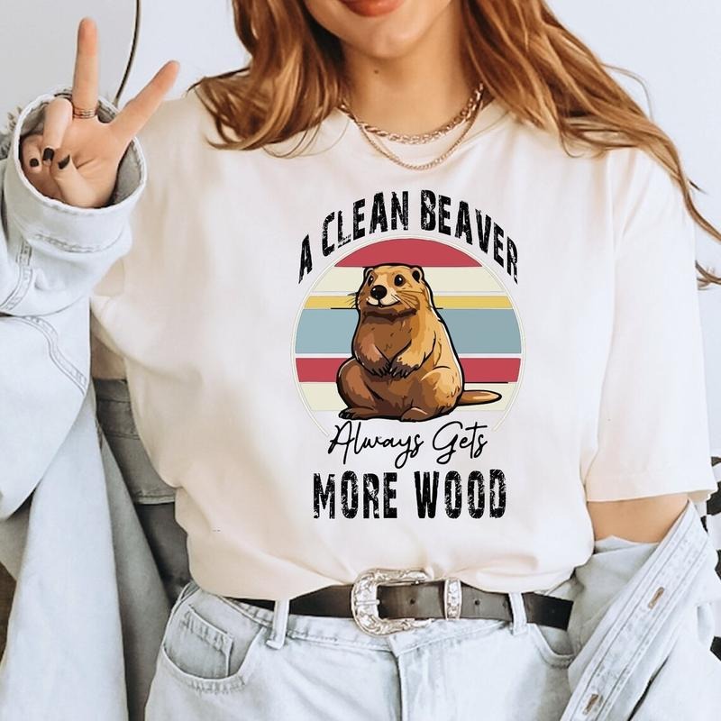 A Clean Beaver Always Gets More Wood Unisex T-Shirt Casual Hoodie, Sweatshirt | HypeDripTees.com