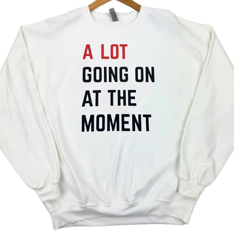 A Lot Going On Gildan Sweatshirt T-Shirts, Hoodie | HypeDripTees.com