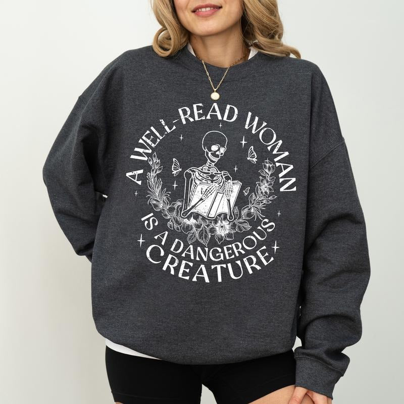 A Well Read Woman is a Dangerous Creature Sweatshirt, Feminism Long Sleeved Pullover, Vintage Bookish Sweater, Gift for...